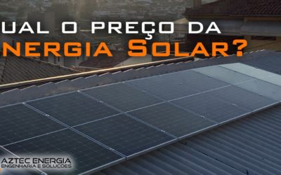 Qual o preço da energia solar?