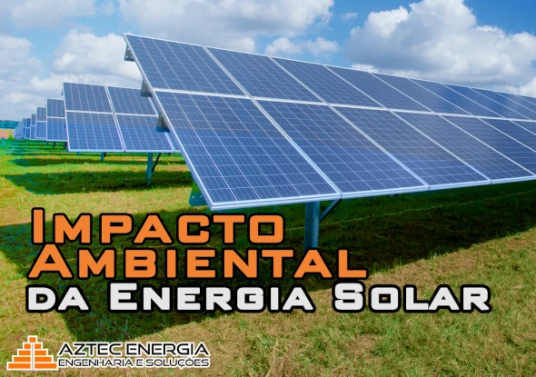 Impacto Ambiental da Energia Solar