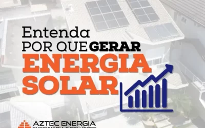 Por que gerar Energia Solar?