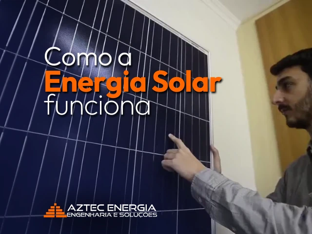 Como a Energia Solar Funciona