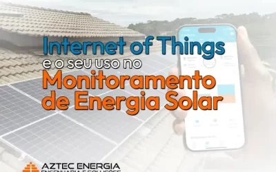 Internet of Things e o Monitoramento Solar